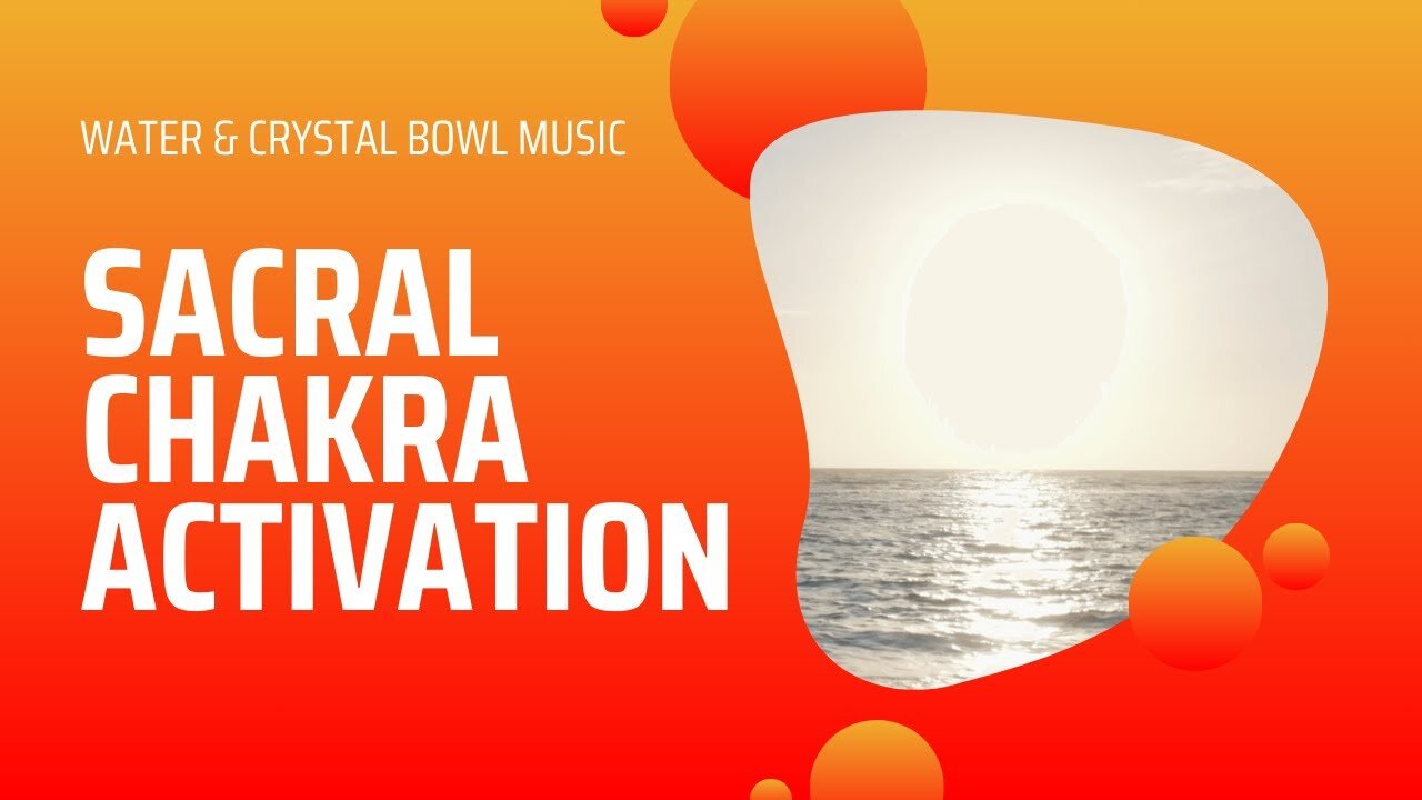 Awaken Your Creative Energy: Sacral Chakra Focusing Meditation