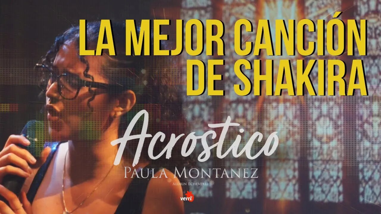 Acróstico - Shakira ( Cover de Paula Montanez & Aldrin Echeverri )