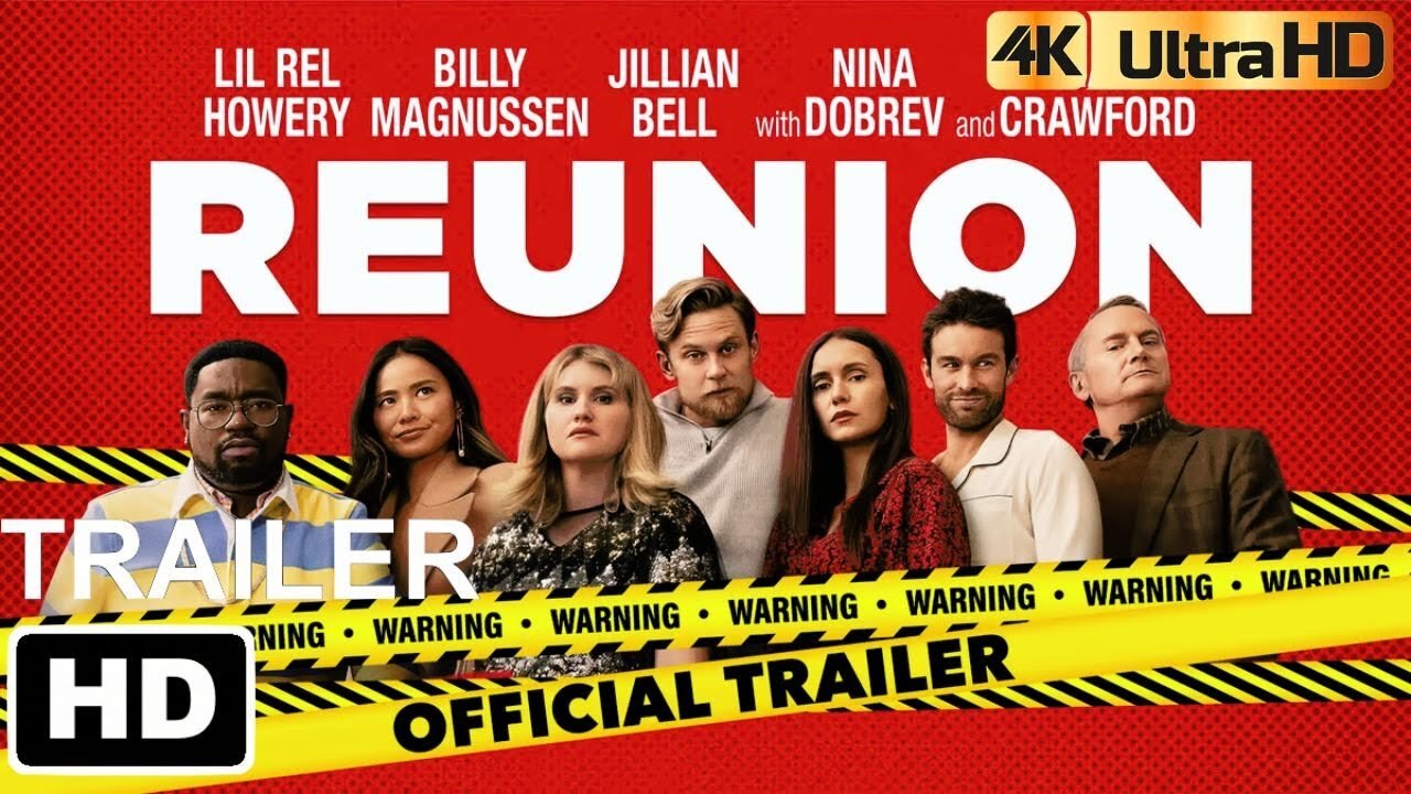 REUNION Trailer (2024) Nina Dobrev, Comedy 4K HDR