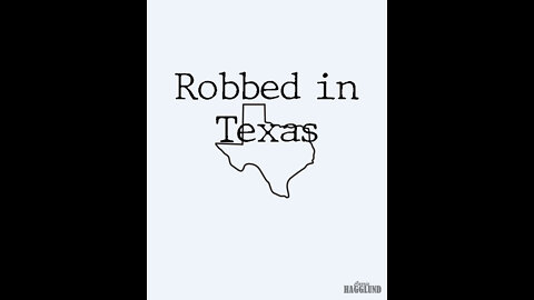 Robbed in Texas