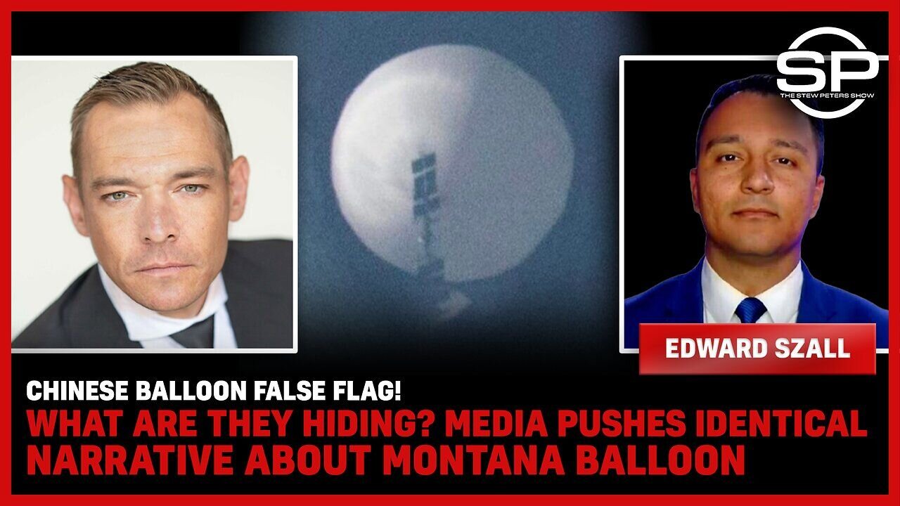 Chinese Balloon False Flag! What Are They Hiding? Media Pushes Narrative About Montana Balloon