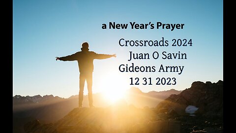 IN PRAYER we are at the CROSSROADS- Gerry Foley 12 31 2023