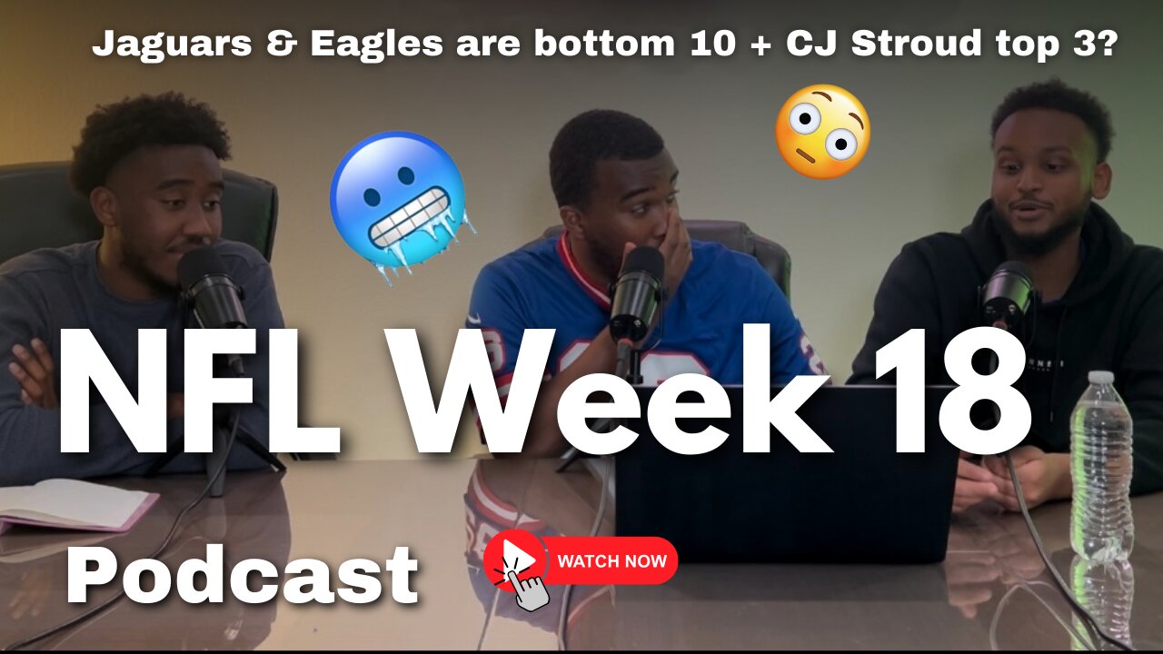 JAGUARS OUT + Eagles are really... | NFL WEEK 18 PODCAST #nfl #podcast #americanfootball