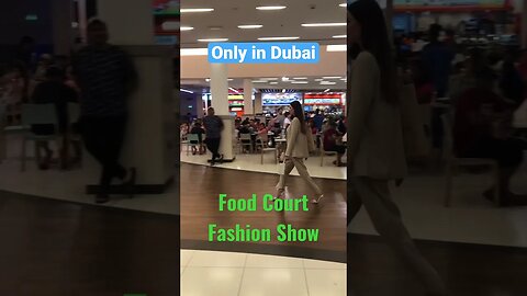 Only in Dubai!! Food Court Fashion Show!! #dubai #dubaicity #dubaivlogger #fashion #burjumanmall