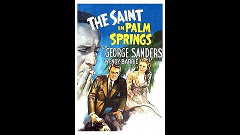 The Saint in Palm Springs - 1941