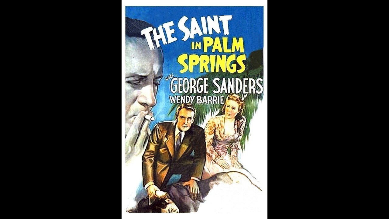 The Saint in Palm Springs - 1941