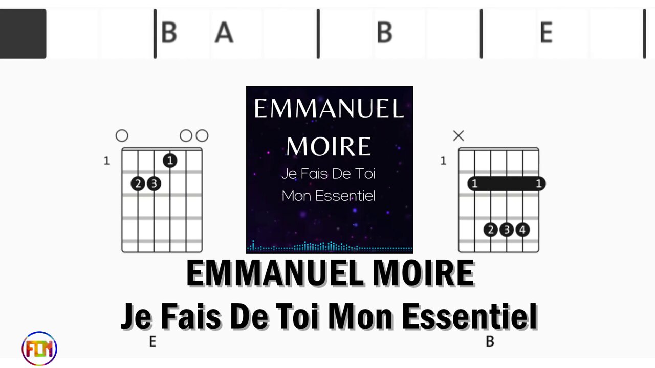 EMMANUEL MOIRE Je Fais De Toi Mon Essentiel - FCN Guitar Chords & Lyrics HD