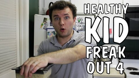 Blimey Cow: HEALTHY KID FREAK OUT 4