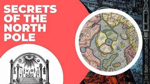 The Secrets of The North Pole & Flat Earth Cosmology