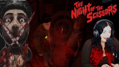 Run!!!- Miss Darkness Play's The Night of the Scissors (Blind playthrough)