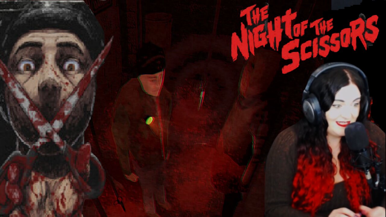 Run!!!- Miss Darkness Play's The Night of the Scissors (Blind playthrough)