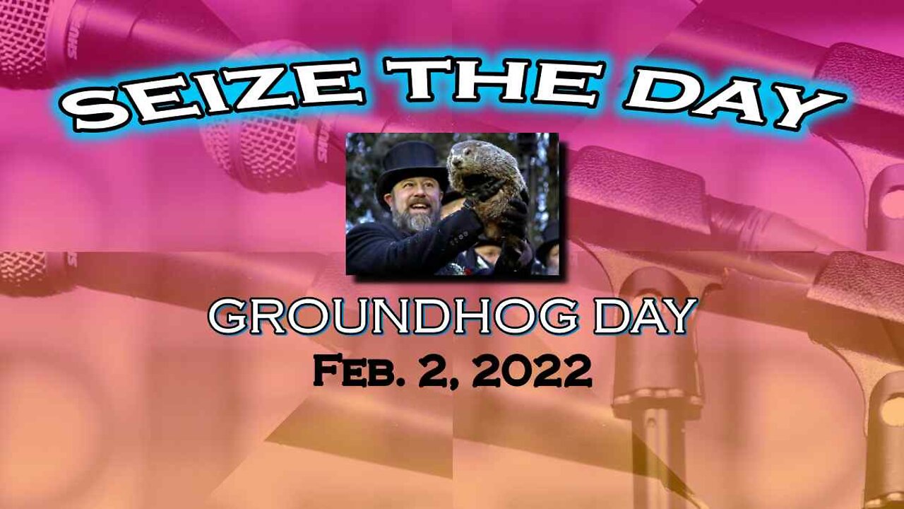 SEIZE THE DAY: Groundhog Day - Applause Break