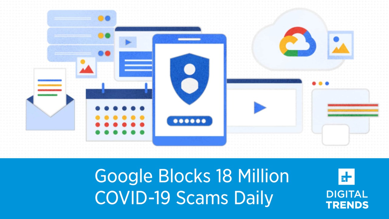 Google Blocks 18 Million COVID-19 Scams Daily