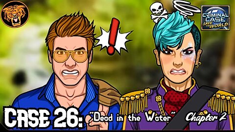 Save the World: Case 26: "Dead in the Water" - Chapter 2