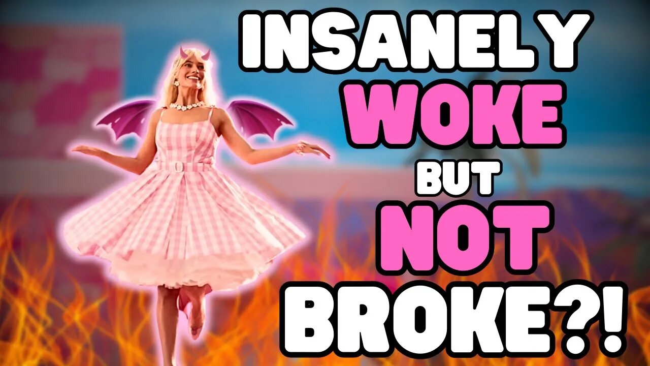 WOKE But NOT BROKE?! MAN-HATING BARBIE Gets a HEFTY CHECK Through DECEITFUL MARKETING! INSANE.