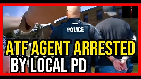 ATF AGENT ARRESTED BY LOCAL COPPERS