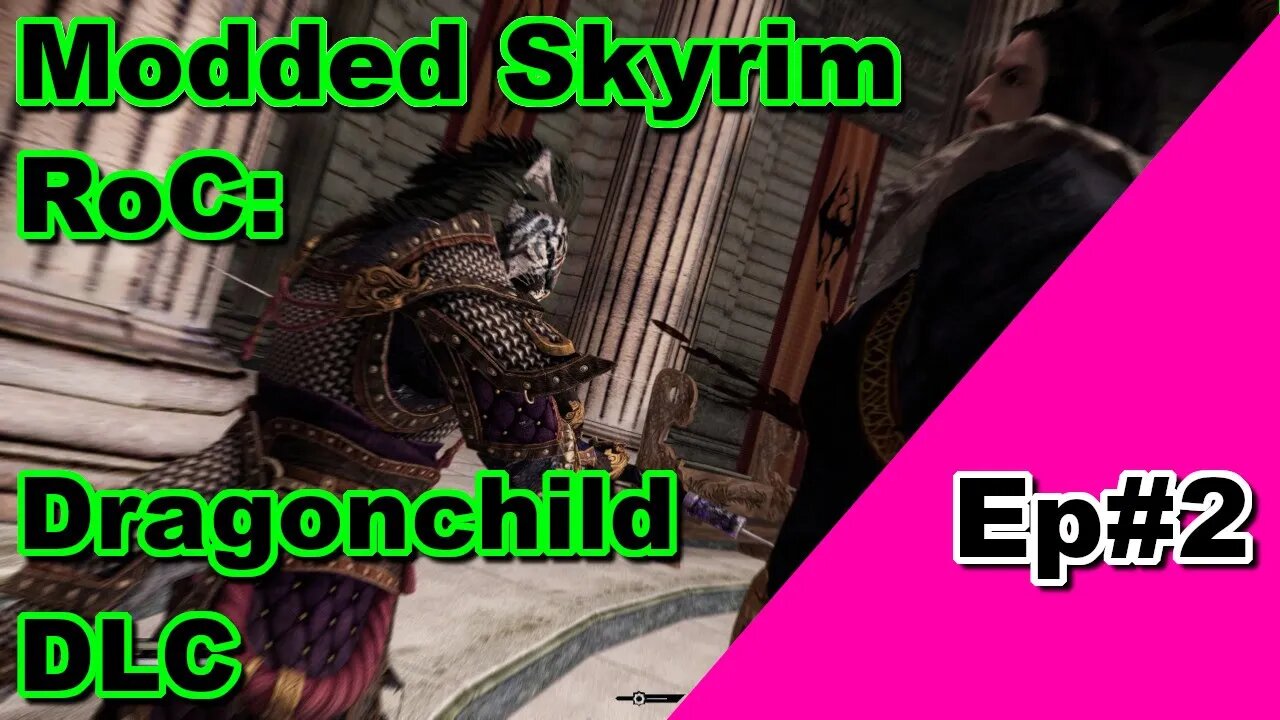 Modded Skyrim: RoC Dragonchild DLC Romance arc Ep#2