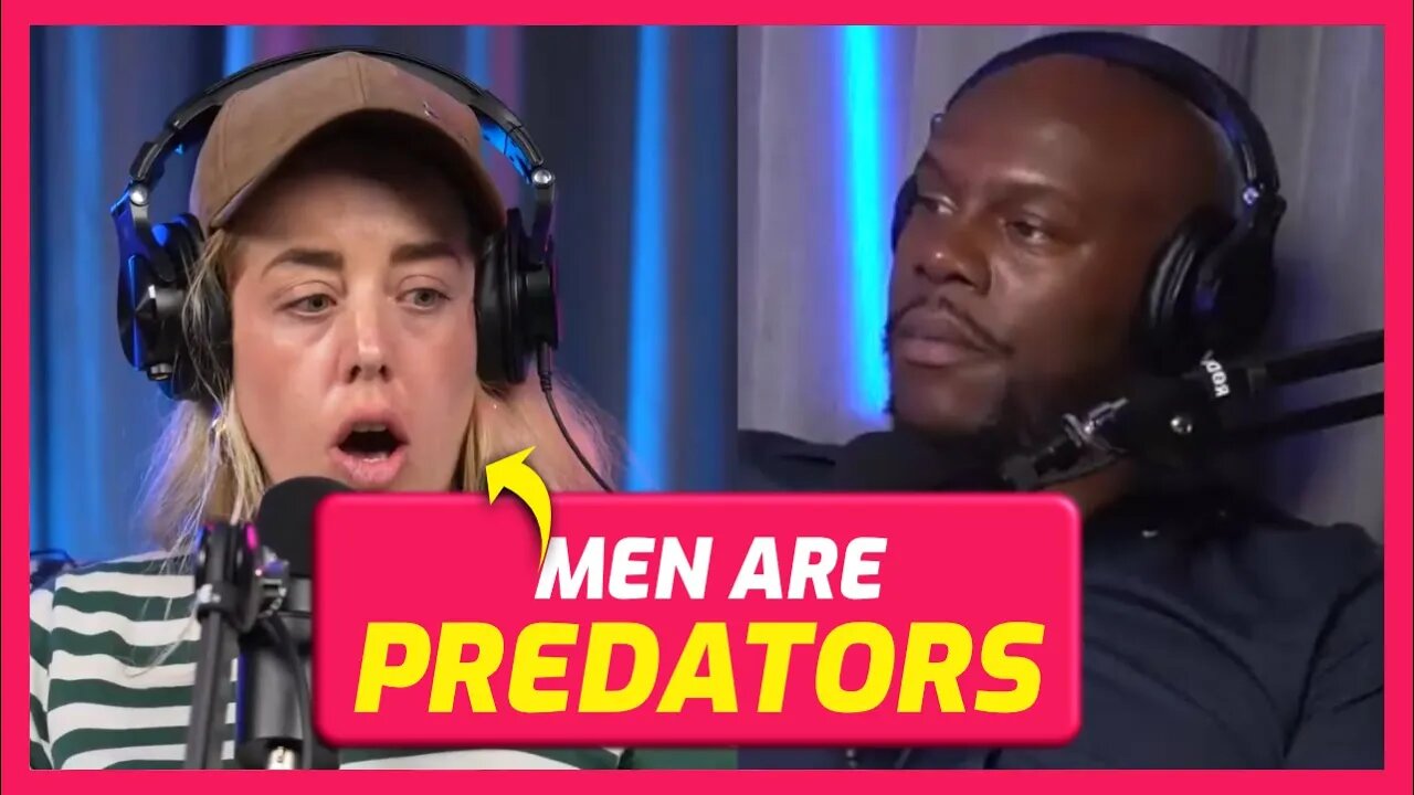 Woman THINKS Men are PREDATORS