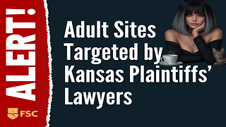 Kansas Attorneys Seeking Plaintiffs to Sue Adult Companies