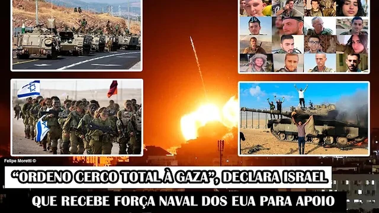 “ORDENO CERCO TOTAL À GAZA”, Declara Israel Que Recebe Força Naval Dos EUA Para Apoio