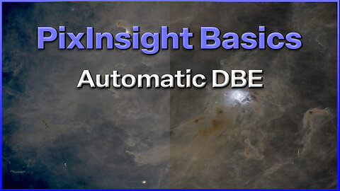 PixInsight Basics - Automatic DBE Script