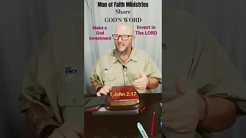 INVEST IN THE LORD, not the physical world! 1 John 2:17, Man of Faith Ministries