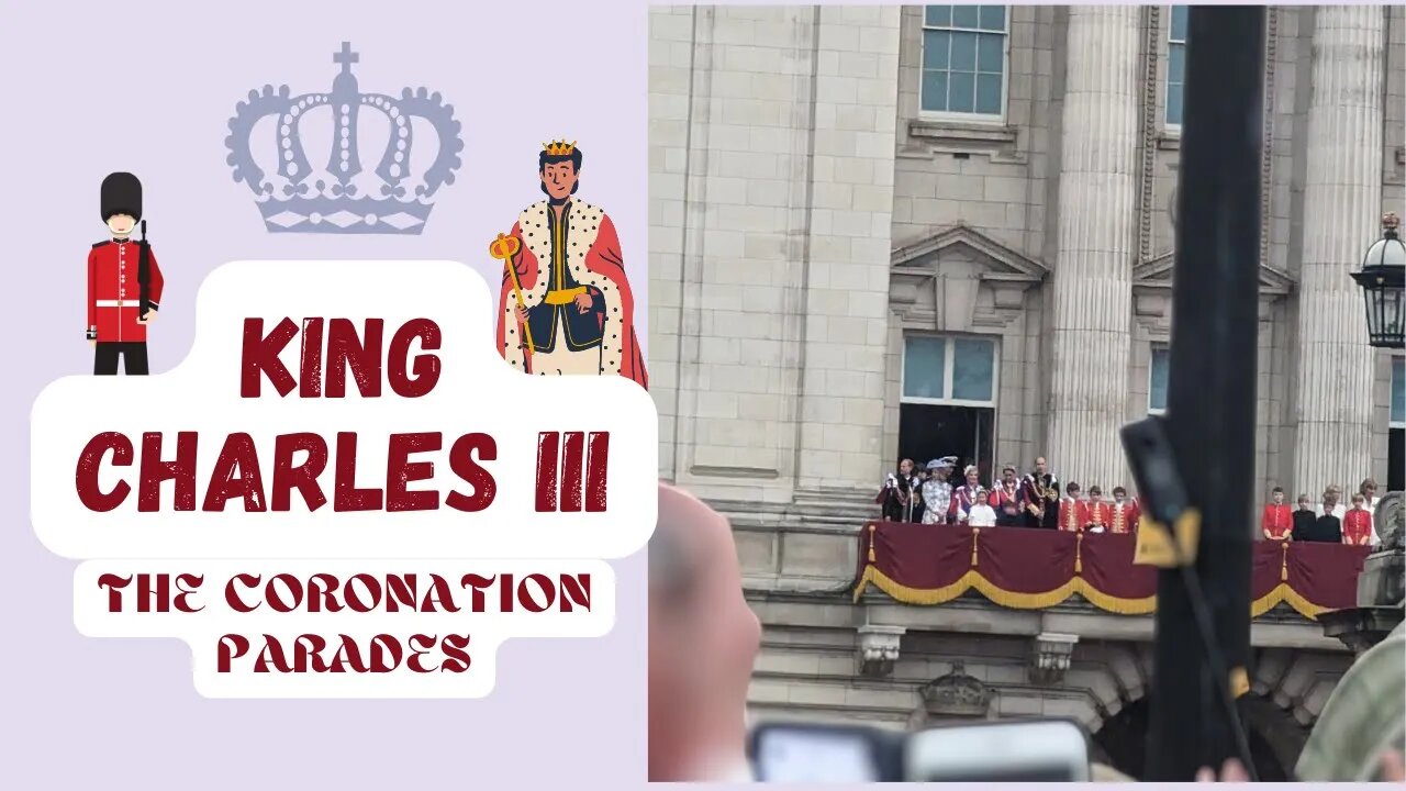 King Charles III: The Coronation Parades