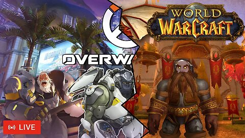 🔴LIVE - OVERWATCH 2 x WORLD OF WARCRAFT STREAM!