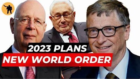 World Economic Forum 2022: New World Order 2023 Plan