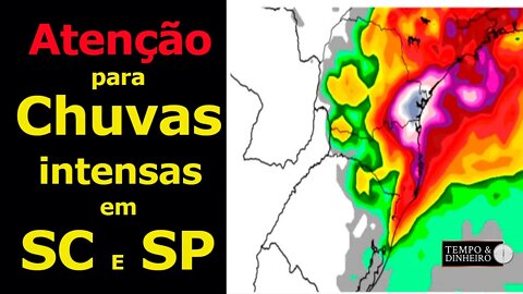Chuvas intensas para SC e SP !!!