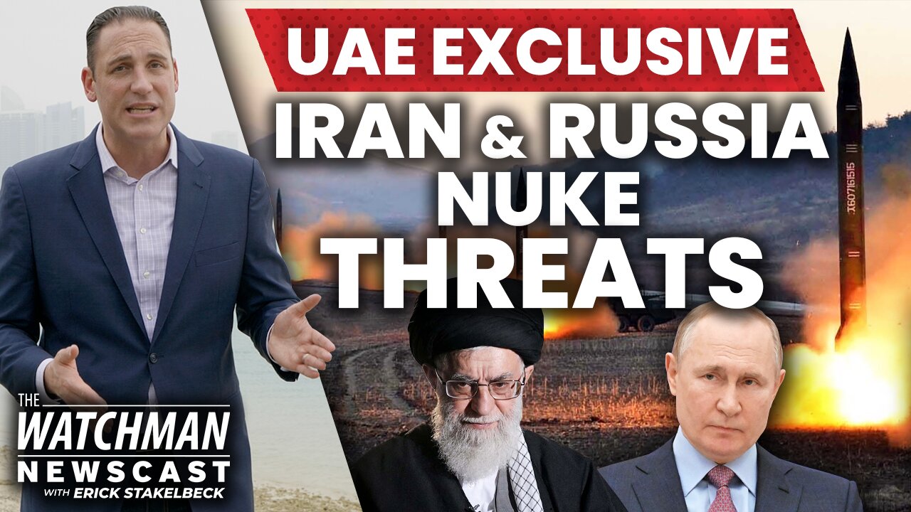 Inside Israel & UAE’s United Front Against Iran’s Regime; Reporting from UAE | Watchman Newscast