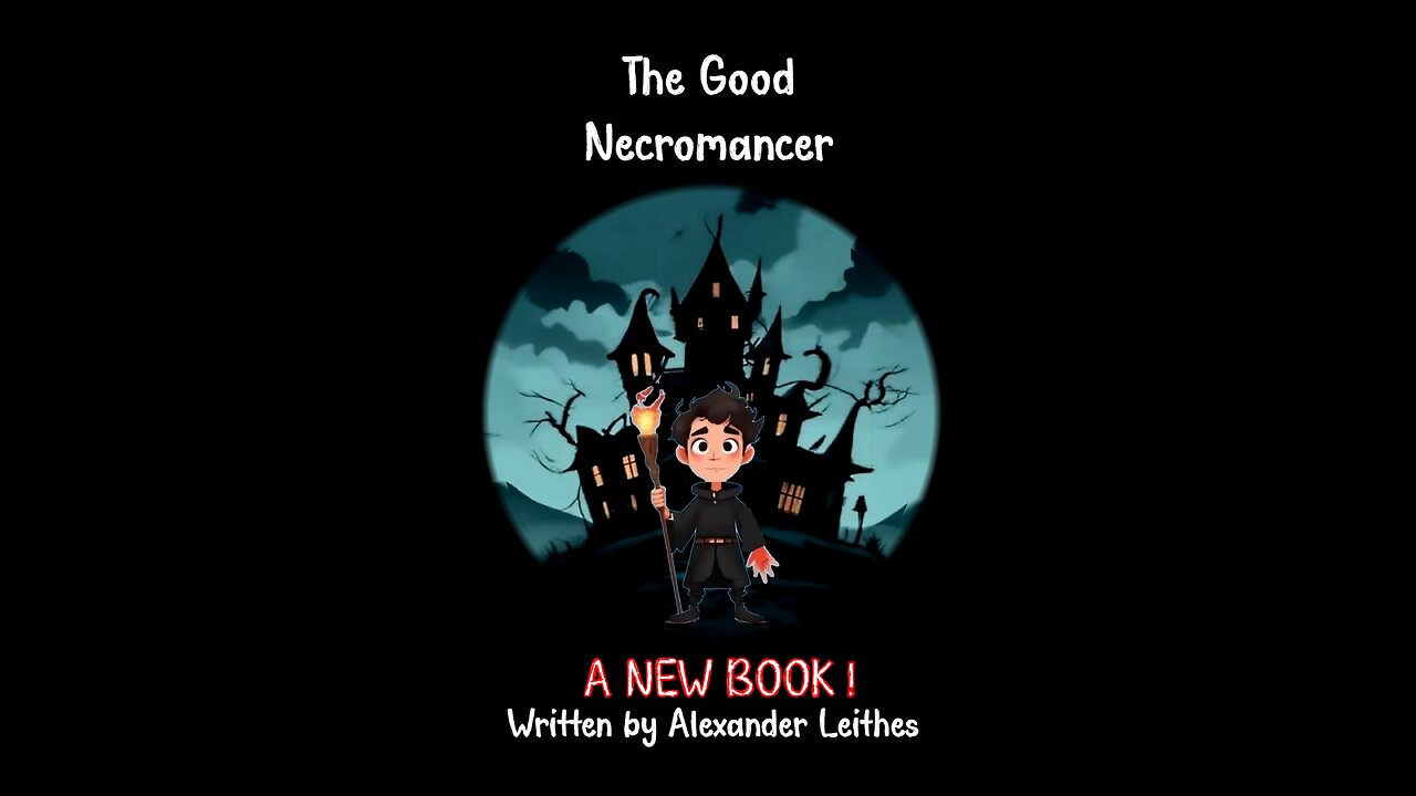 The Good Necromancer - New Children's Book - Just Released !