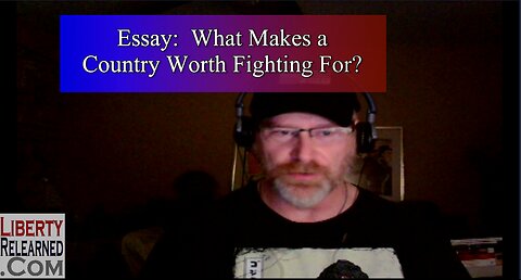 What Makes a Country Worth Fighting For? (Essay)