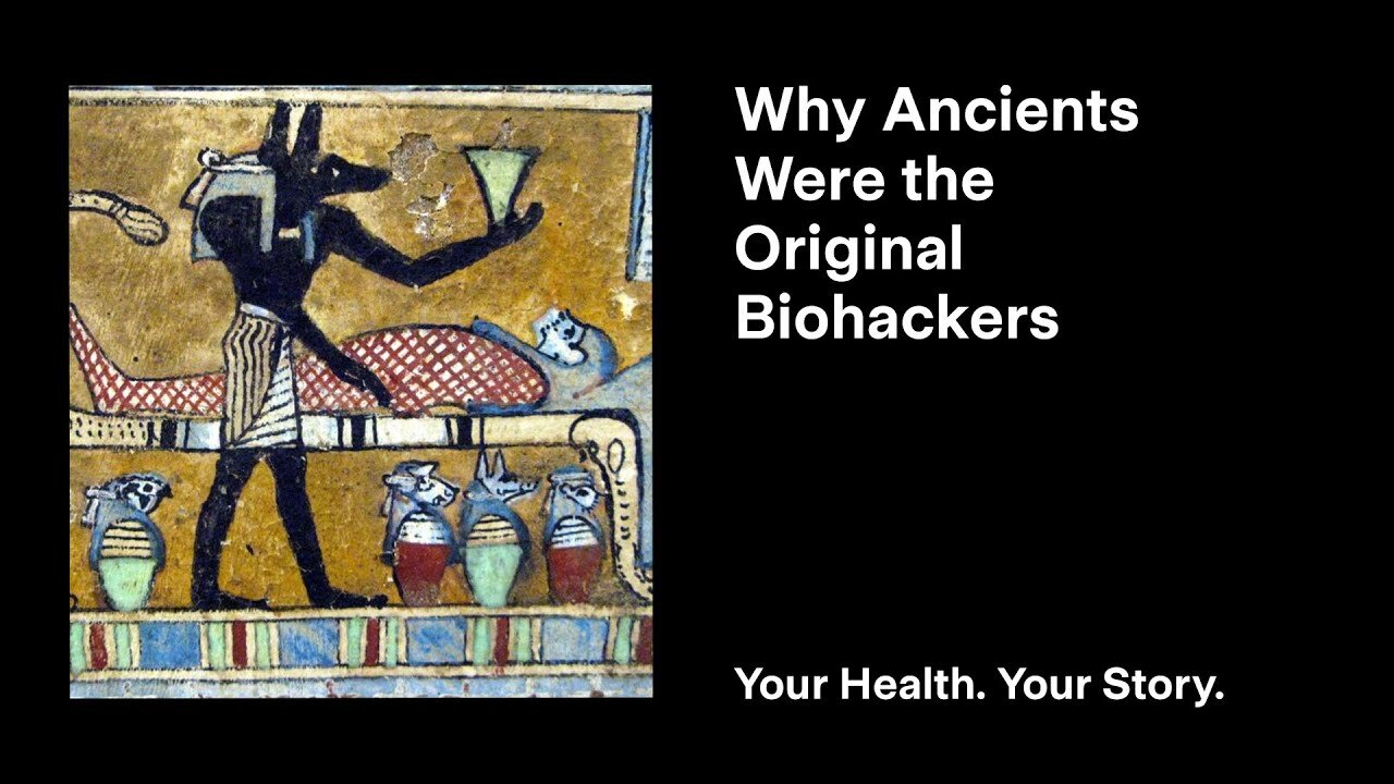 Why Ancients Were the Original Biohackers