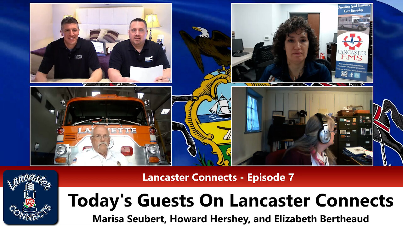 Lancaster Connects, Ep. 7 w/ Marisa Seubert, Howard Hershey & Elizabeth Bertheaud - 4/21/21