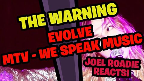 The Warning "Evolve" | We Speak Music | MTV - Roadie Reacts