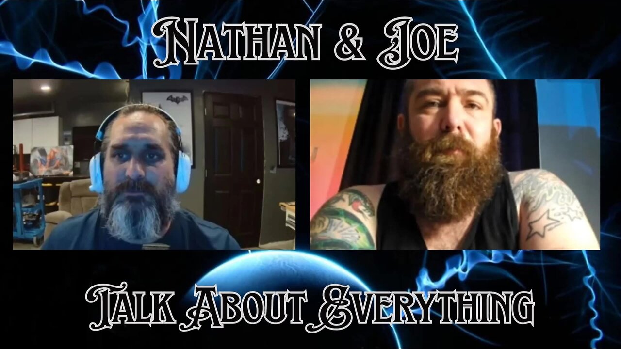 Nathan & Joe Talk Everything