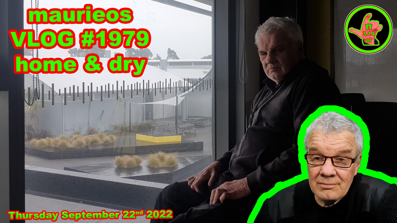 maurieos VLOG #1979 home & dry
