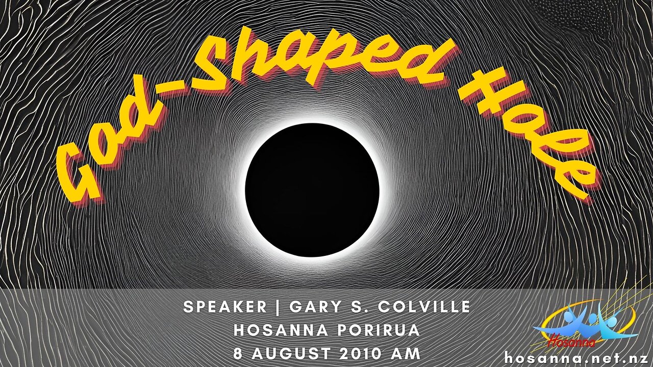 God-Shaped Hole (Gary Colville) | Hosanna Porirua