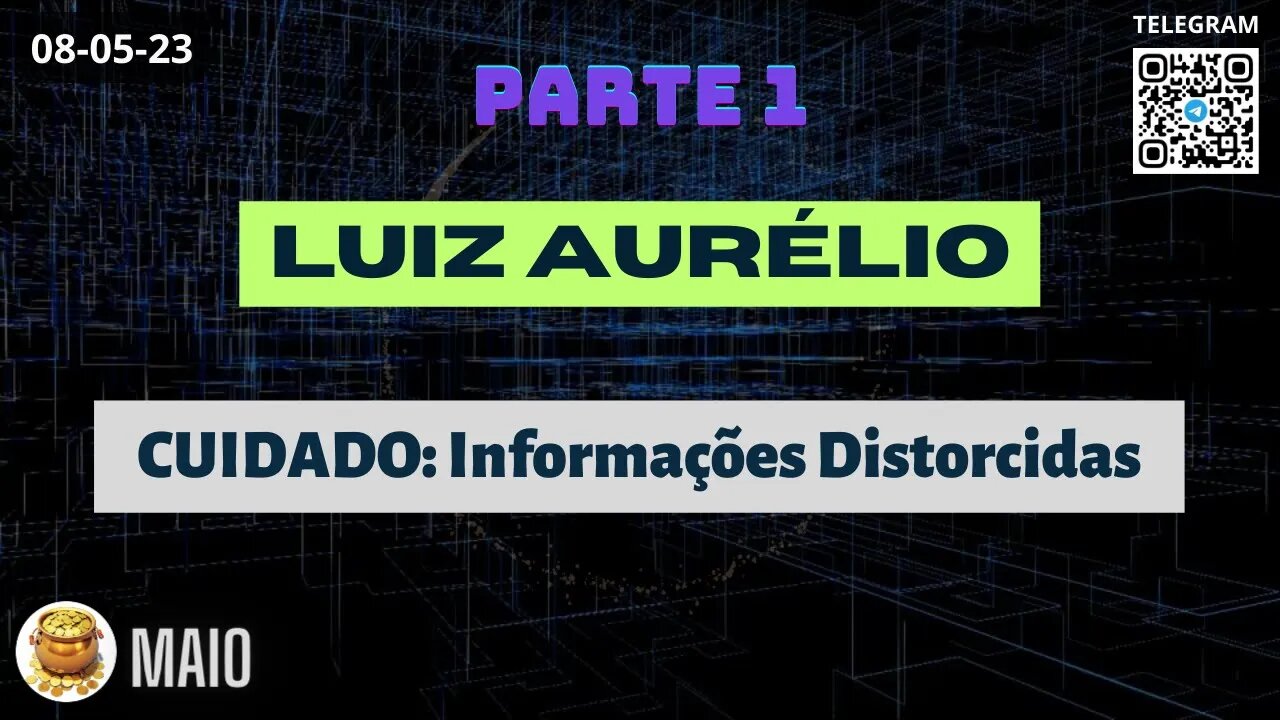 PARTE-1 LUIZ AURÉLIO Informações Distorcidas Sendo Passadas - Operações