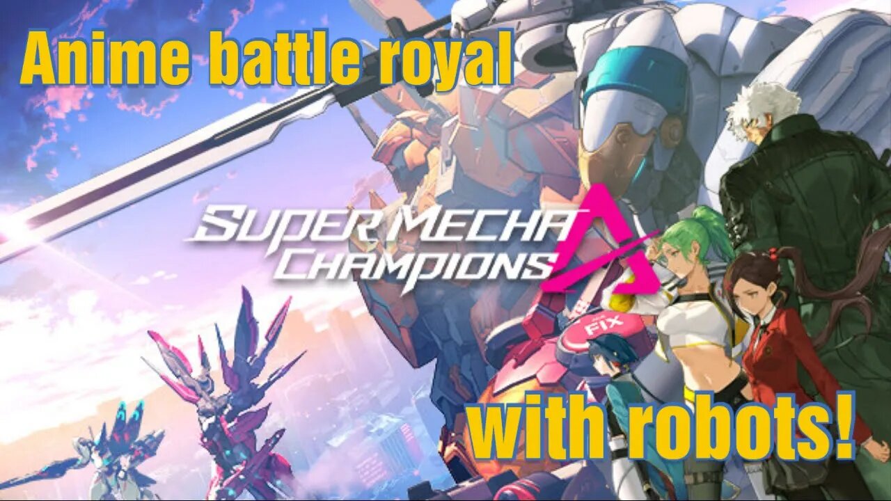 Super Mecha Champions.