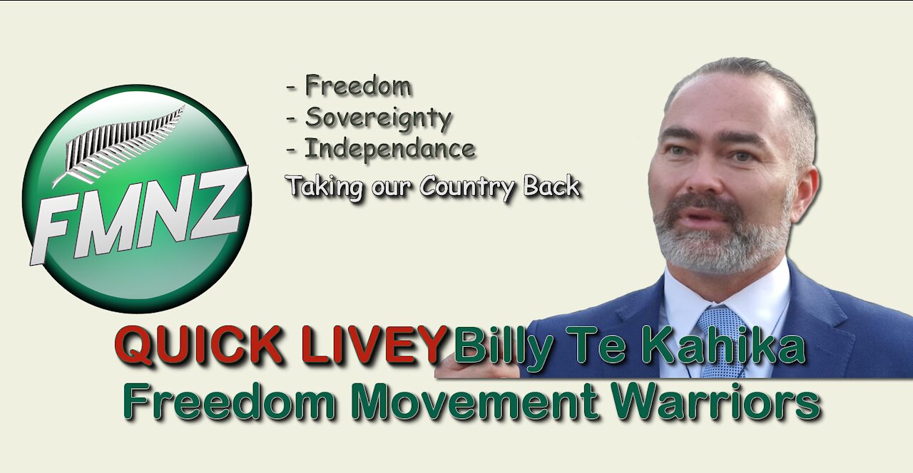 2021 APR 18 FMNZ Billy Te Kahika (Quick Livey)