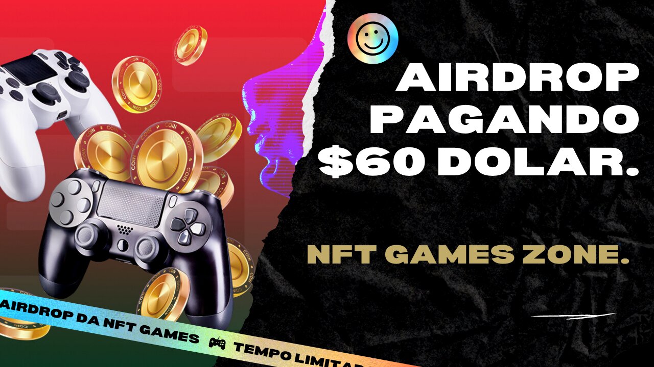 Airdrop Paying $60, Claim Now From NFT Games Zone