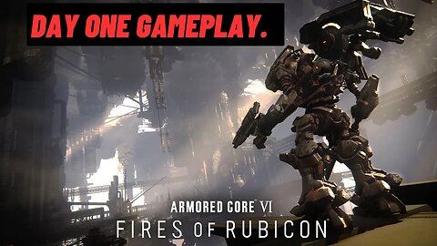 ARMORED CORE VI : DAY ONE GAMEPLAY #gamer #xbox #gameplay #gaming #twitch #armoredcore6