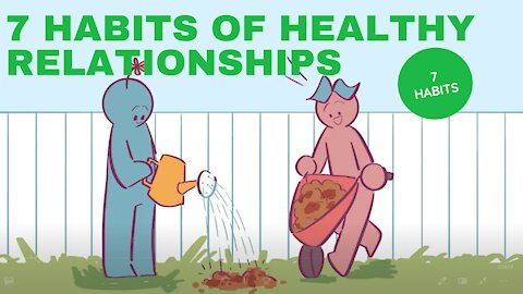 7 Habits of Healthy Relationships