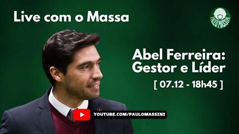 CONHEÇA O MODELO DE TRABALHO DO TREINADOR DO PALMEIRAS ABEL FERREIRA!