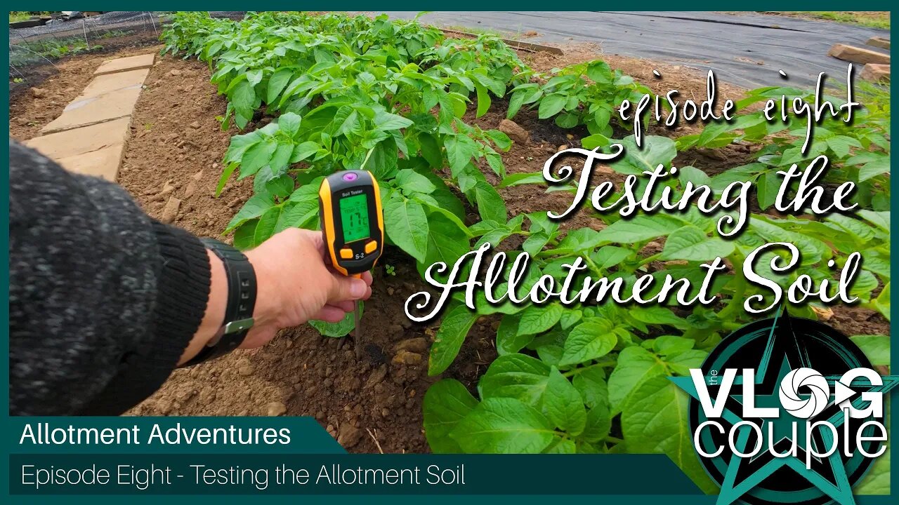 Allotment Adventures Episode 8 - Testing the Allotment Soil