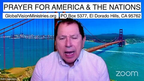 Prayer for America, Nations and Needs with Walter Zygarewicz