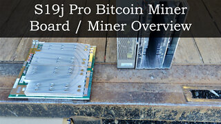 S19J Pro Bitcoin Miner - Hash Board / Miner Overview