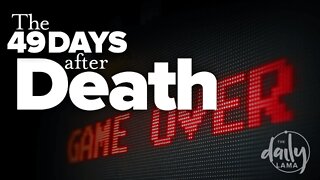 The 49 Days After Death
